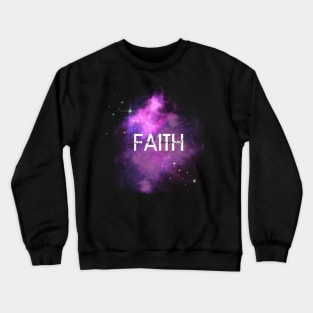 Faith is all around Crewneck Sweatshirt